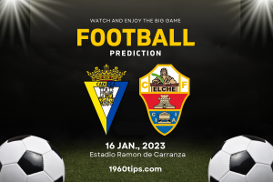 Cadiz vs Elche Prediction, Betting Tip & Match Preview